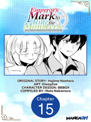 cover image of Emperor's Mark to Rule the Monsters: Reborn Sage to Strongest Adventurer, Chapter 15